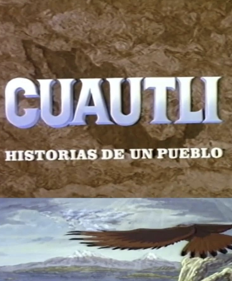 Cuautli: Historias de un Pueblo