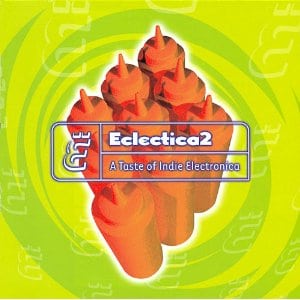Eclectica 2:  A Taste of Indie Electronica