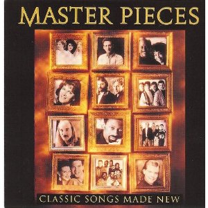Master Pieces:  Classic Songs Made New