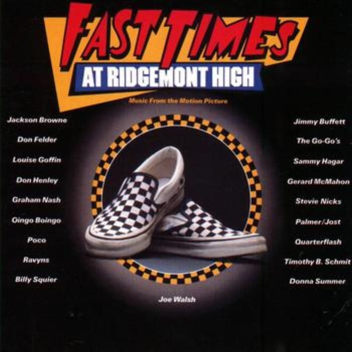 Fast Times At Ridgemont High: Music From The Motion Picture