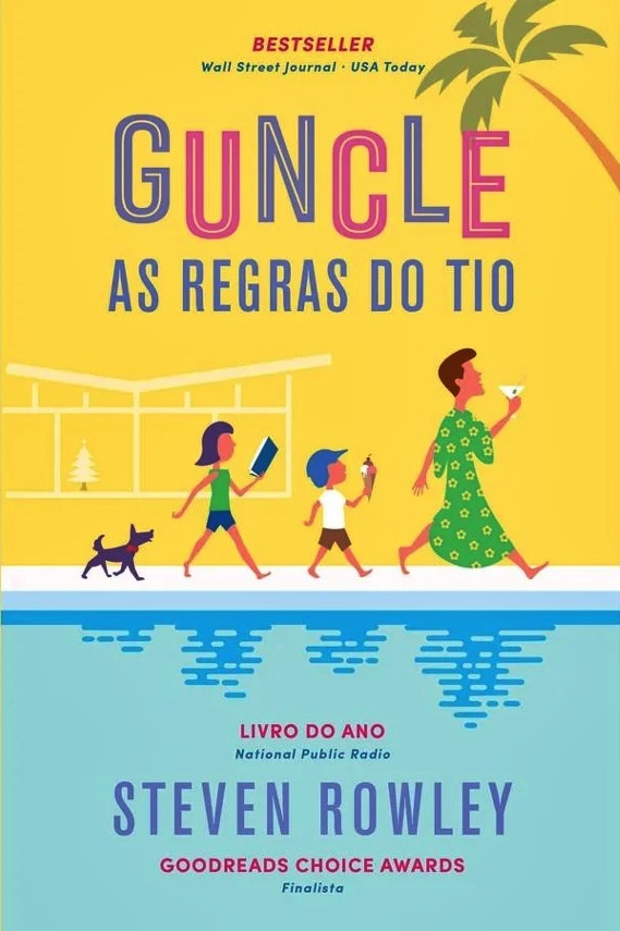 Guncle: As Regras do Tio