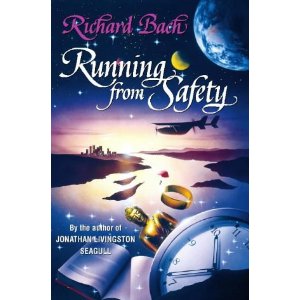 Running from Safety: An Adventure of the Spirit
