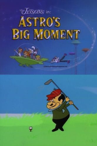 Astro's Big Moment