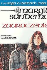 Saga o Ludziach Lodu. Tom 1. Zauroczenie