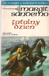 Saga o Ludziach Lodu. Tom 44. Fatalny dzien