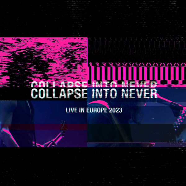 Collapse Into Never