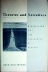 Theories and Narratives: Reflections on the Philosophy of History
