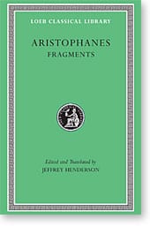 Aristophanes, V: Fragments (Loeb Classical Library)