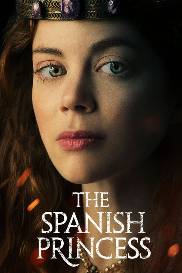 The Spanish Princess The Spanish Princess