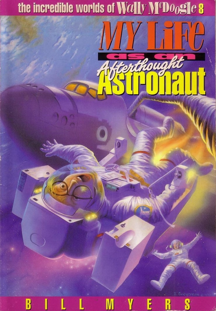 My Life as an Afterthought Astronaut (The Incredible Worlds of Wally McDoogle #8)