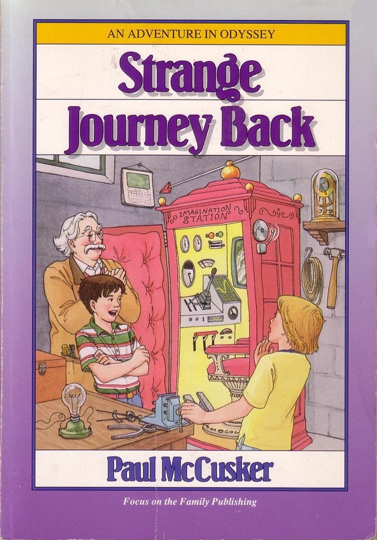 Strange Journey Back (Adventures in Odyssey Fiction Series #1)
