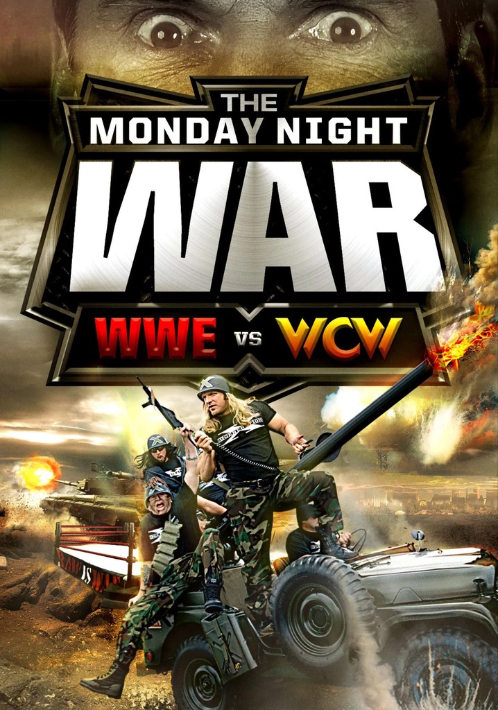 The Monday Night War: WWE vs. WCW The Monday Night War: WWE vs. WCW