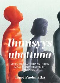 Ihmisyys uhattuna