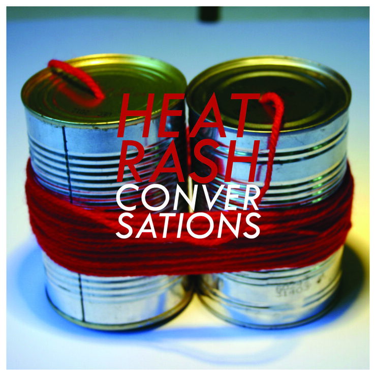 Heat Rash #2: Conversations
