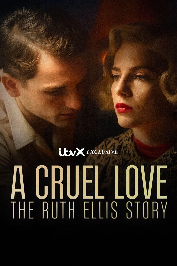 A Cruel Love: The Ruth Ellis Story