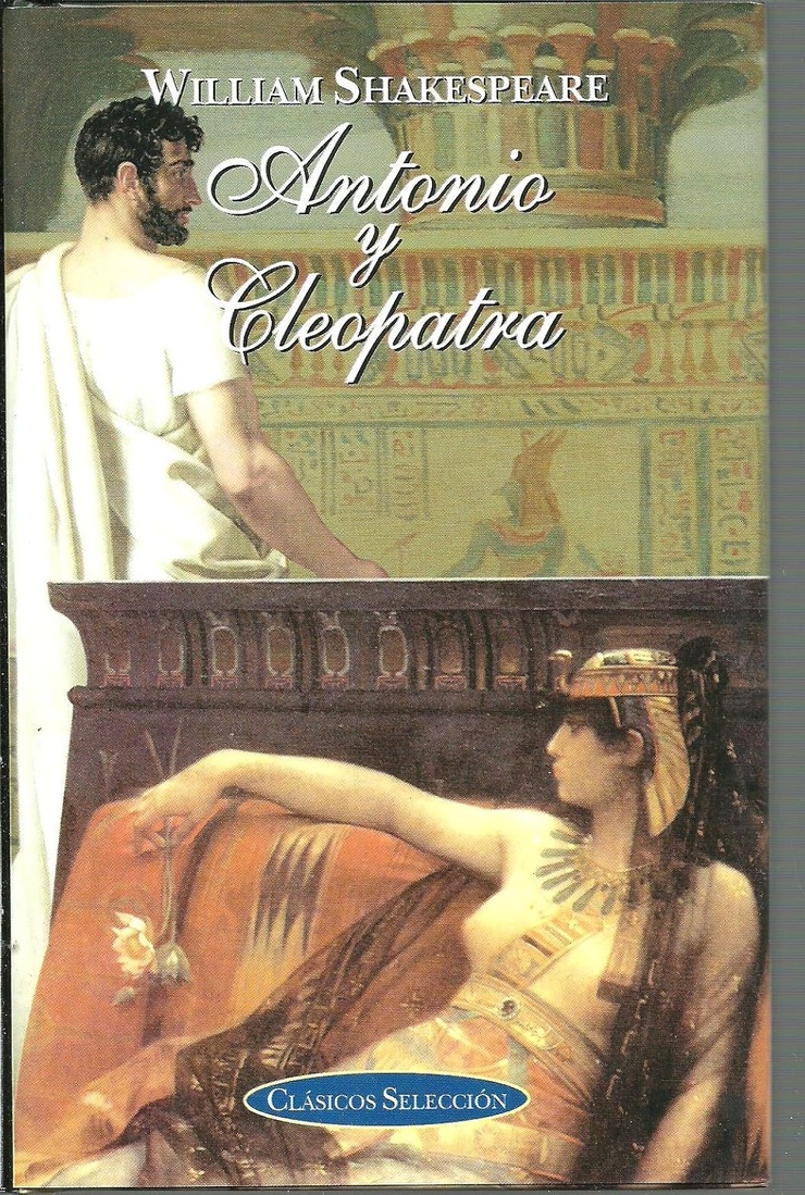 Antonio y Cleopatra (Clasicos seleccion series)