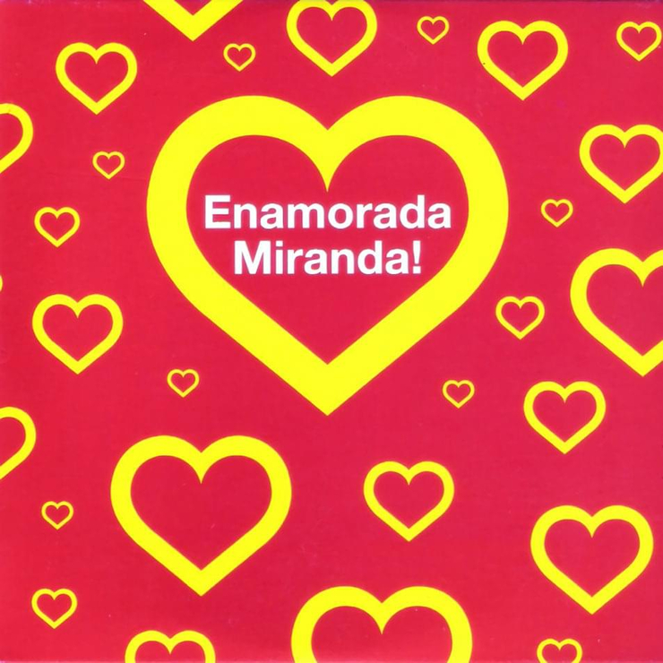 ENAMORADA - Miranda!