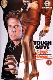 Tough Guys Don't Dance