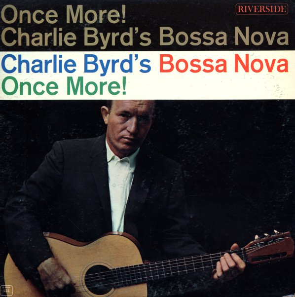 Once More! Charlie Byrd's Bossa Nova