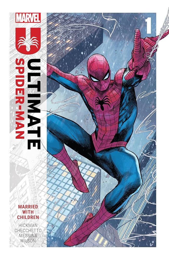 Ultimate Spider-Man by Jonathan Hickman Vol. 1: Married With Children Ultimate Spider-Man by Jonathan Hickman Vol. 1: Married With Children