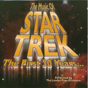 The Music of Star Trek:  The First 30 Years . . .