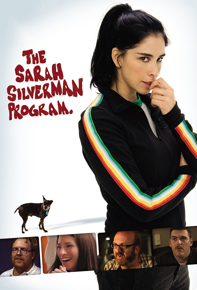 The Sarah Silverman Program.