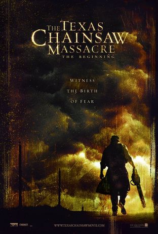 The Texas Chainsaw Massacre: The Beginning The Texas Chainsaw Massacre: The Beginning