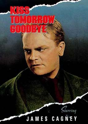 Kiss Tomorrow Goodbye