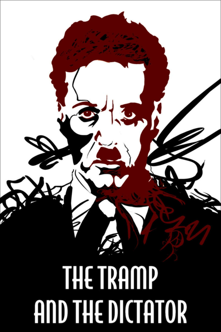 The Tramp and the Dictator The Tramp and the Dictator