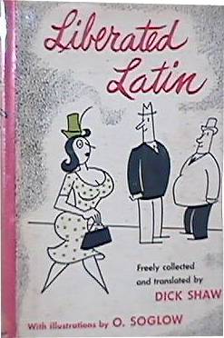 Liberated Latin. Illustrated by O. Soglow.