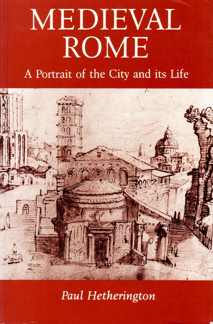 Medieval Rome: A Portrait of the City and Its Life
