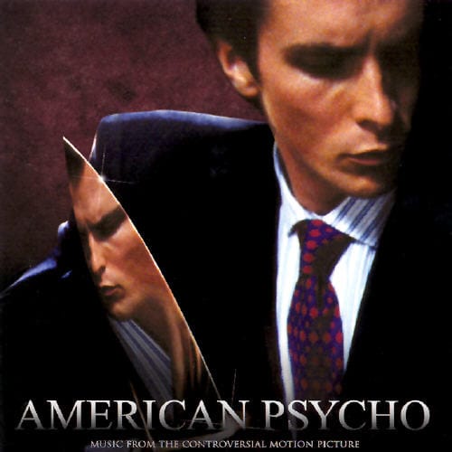 American Psycho: Music From The Controversial Motion Picture