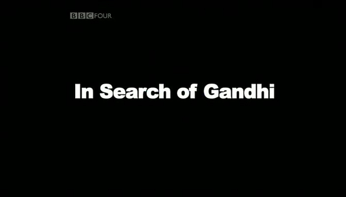 In Search of Gandhi