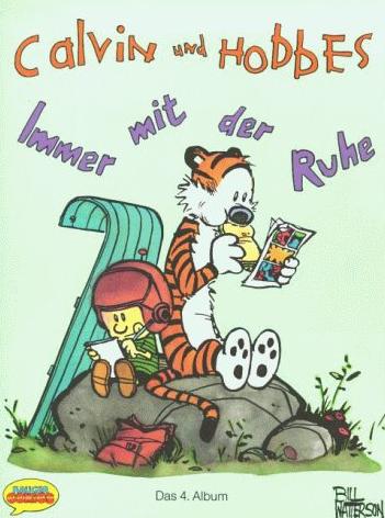 Calvin und Hobbes, Bd.4, Immer mit der Ruhe!