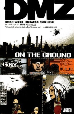 DMZ, Vol. 1: On the Ground