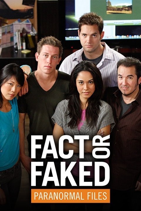 Fact or Faked: Paranormal Files