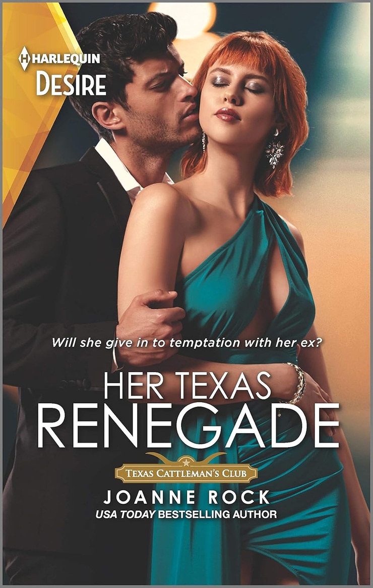 Her Texas Renegade (Texas Cattleman's Club: Inheritance, 6)