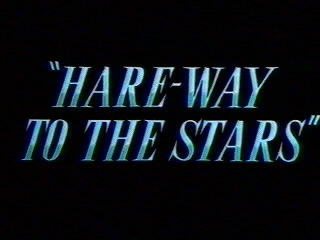 Hare-Way to the Stars (1958)