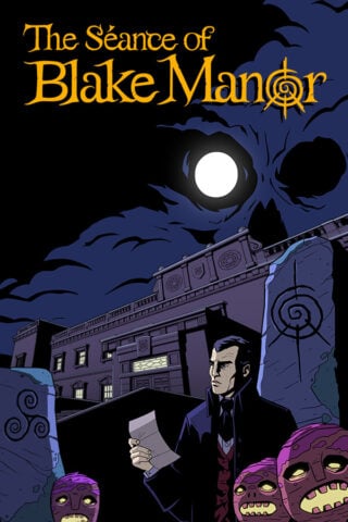 The Séance of Blake Manor
