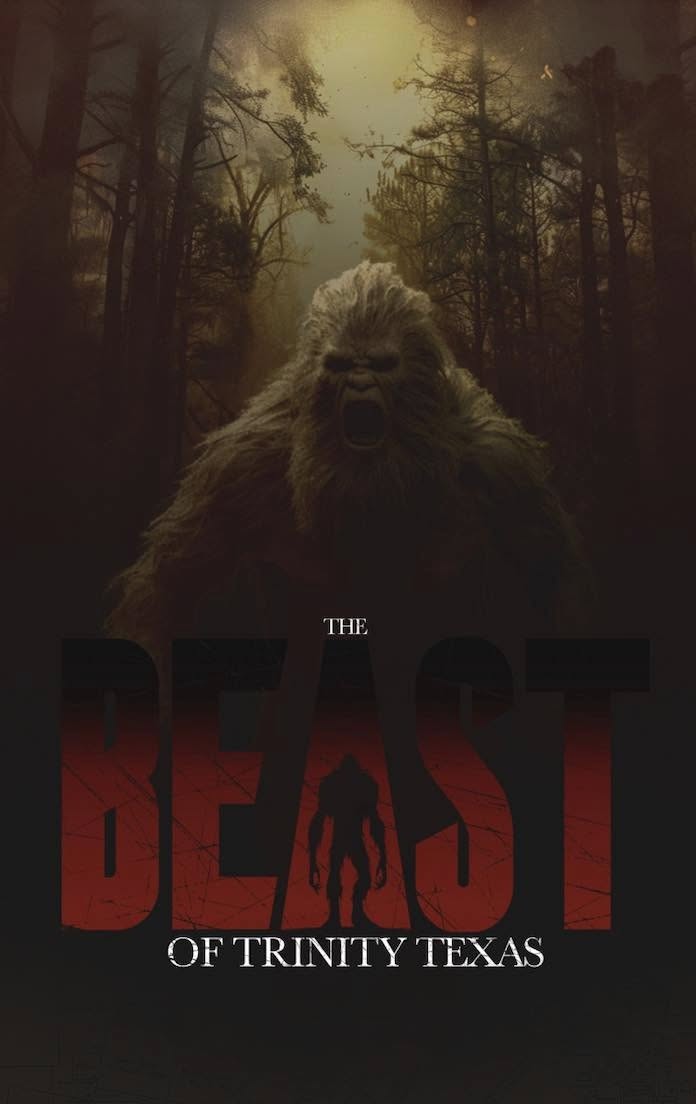 The Beast of Trinity Texas