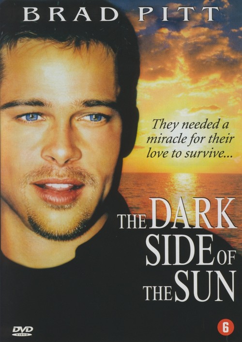 The Dark Side of the Sun The Dark Side of the Sun