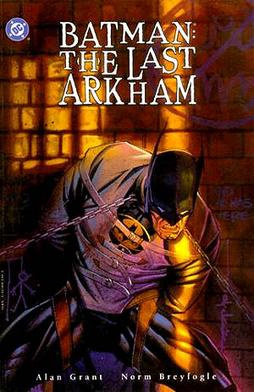 Batman: Last Arkham (Batman: shadow of the bat)
