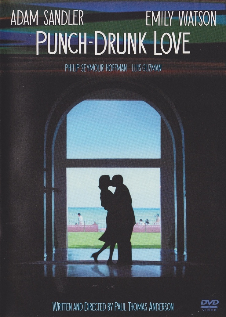 Punch-Drunk Love Punch-Drunk Love