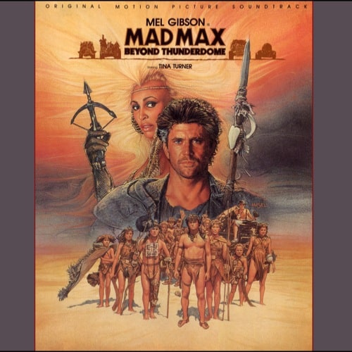 Mad Max: Beyond Thunderdome - Original Motion Picture Soundtrack
