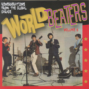 World Beaters, Vol. 6: Reverberations from the Global Garage