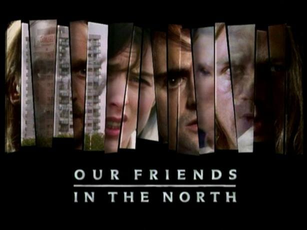 Our Friends in the North