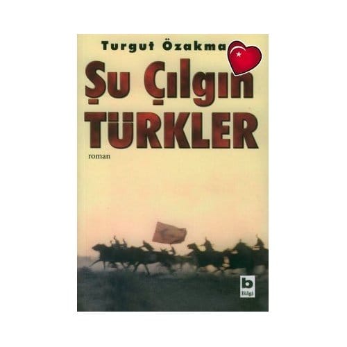 Su Cilgin Turkler