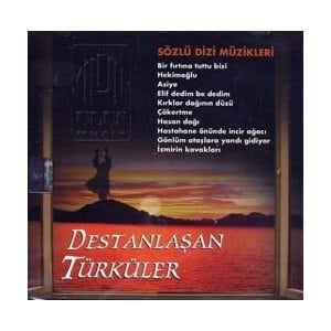 Destanlasan Türküler - 1 / Sözlü Dizi Müzikleri
