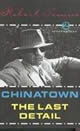 Chinatown and the Last Detail: Two Screenplays