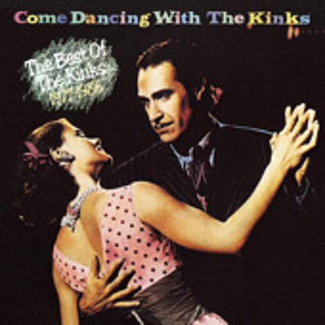 Come Dancing With the Kinks: The Best of the Kinks 1977-1986